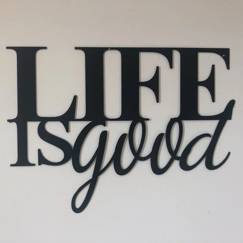 Life is Good - Metal Wall Art Malachite